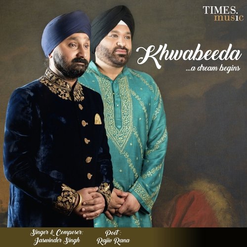 Khwabeeda... A Dream Begins Jaswinder Singh MP3 Download